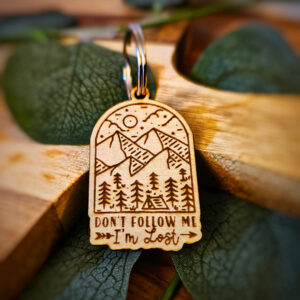 "Dont Follow Me Im lost" Wooden Dog Tag